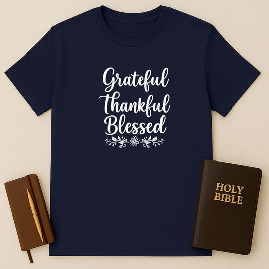 Grateful Thankful Blessed T-Shirt