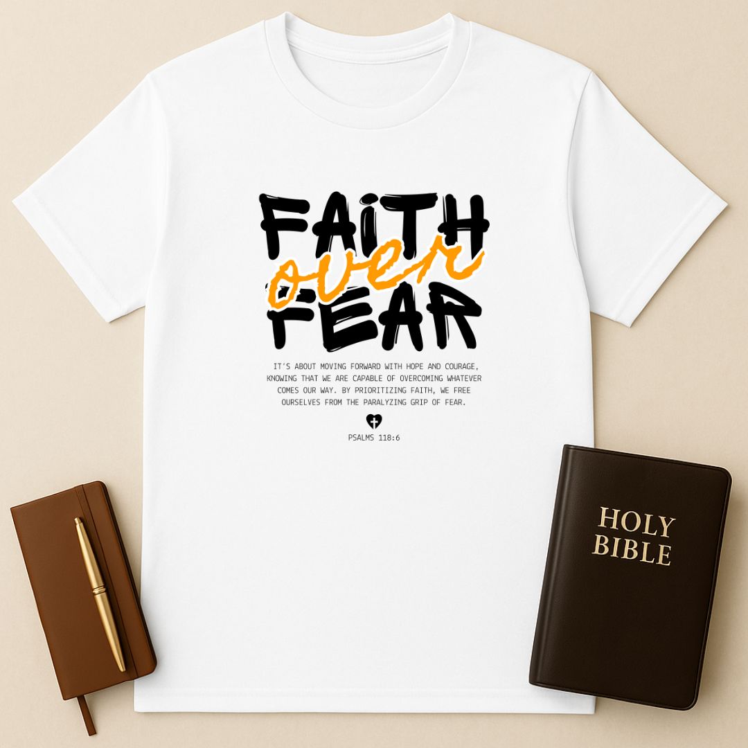 Faith Over Fear T-Shirt
