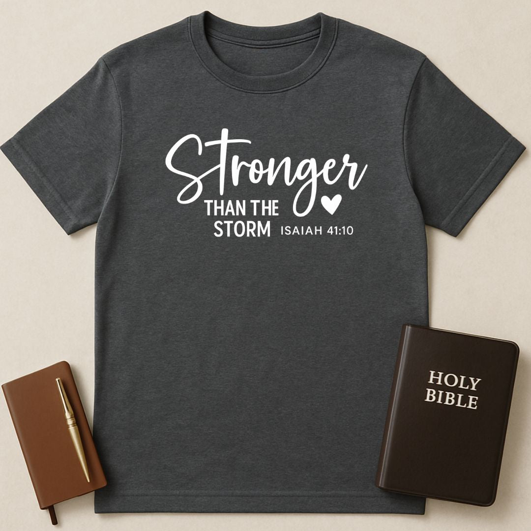 Stronger Than The Storm T-Shirt