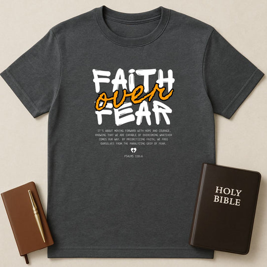 Faith Over Fear T-Shirt