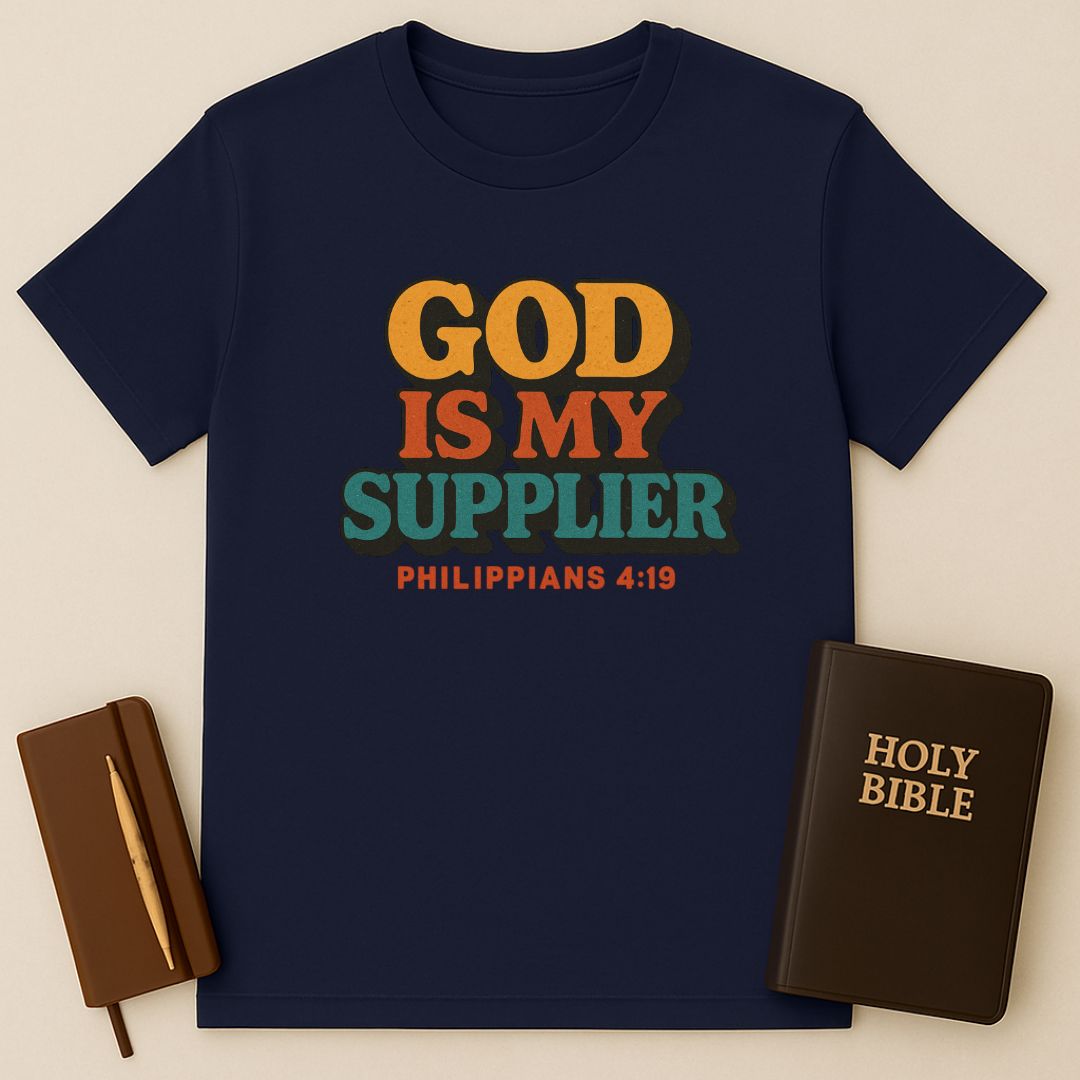 God Is My Supplier T-Shirt