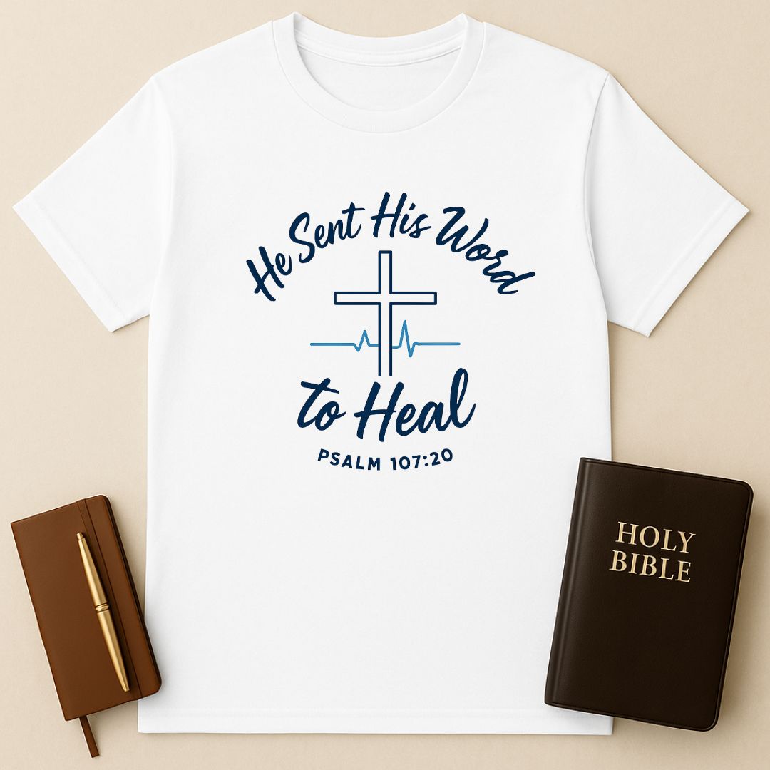 He Sent His Word T-Shirt