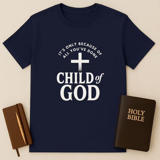 Only By Jesus T-Shirt
