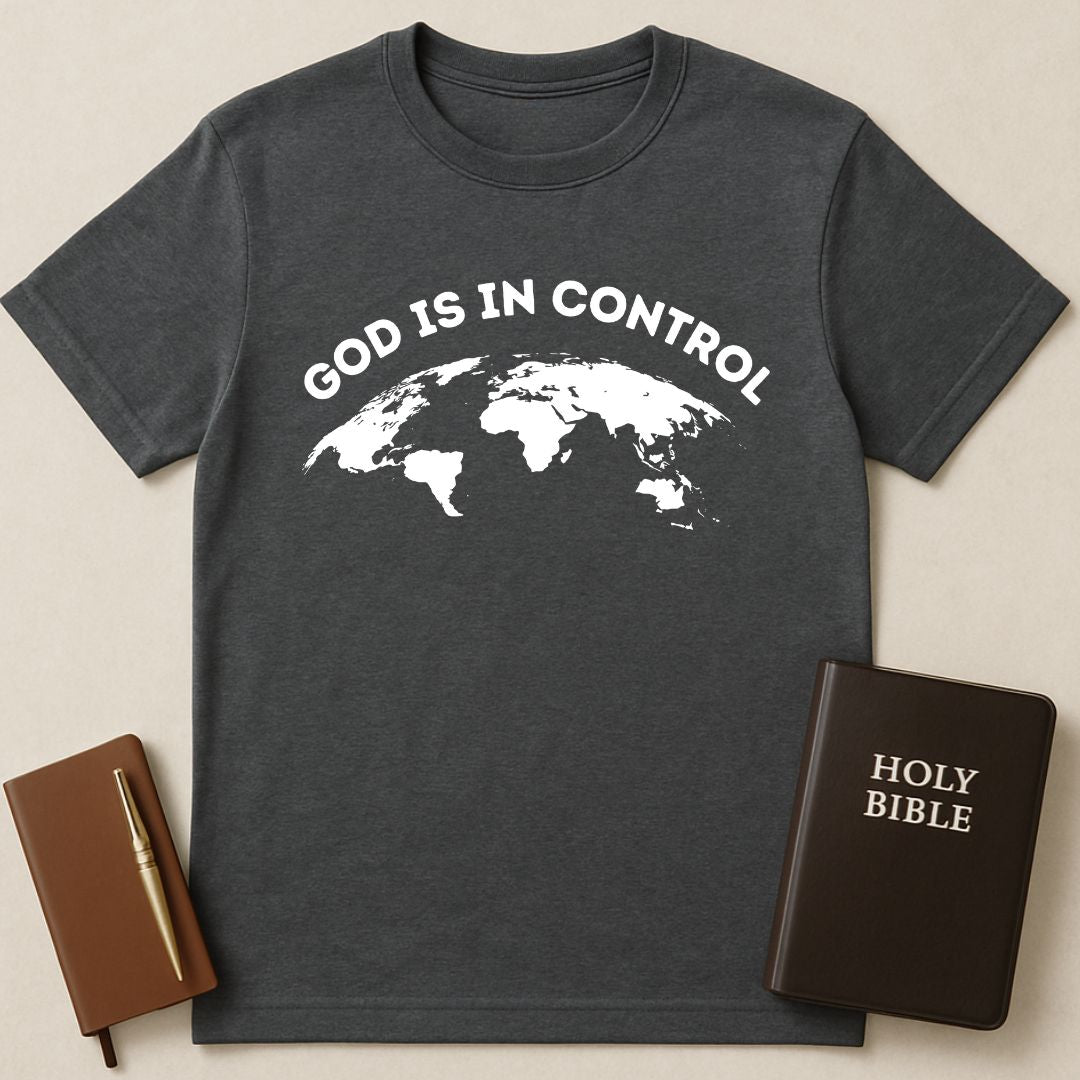 God Is In Control T-Shirt