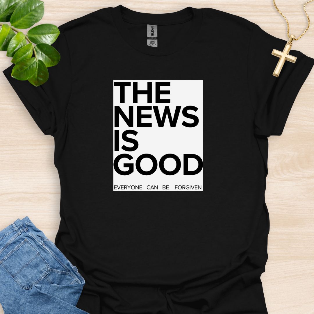 The News Is Good T-Shirt