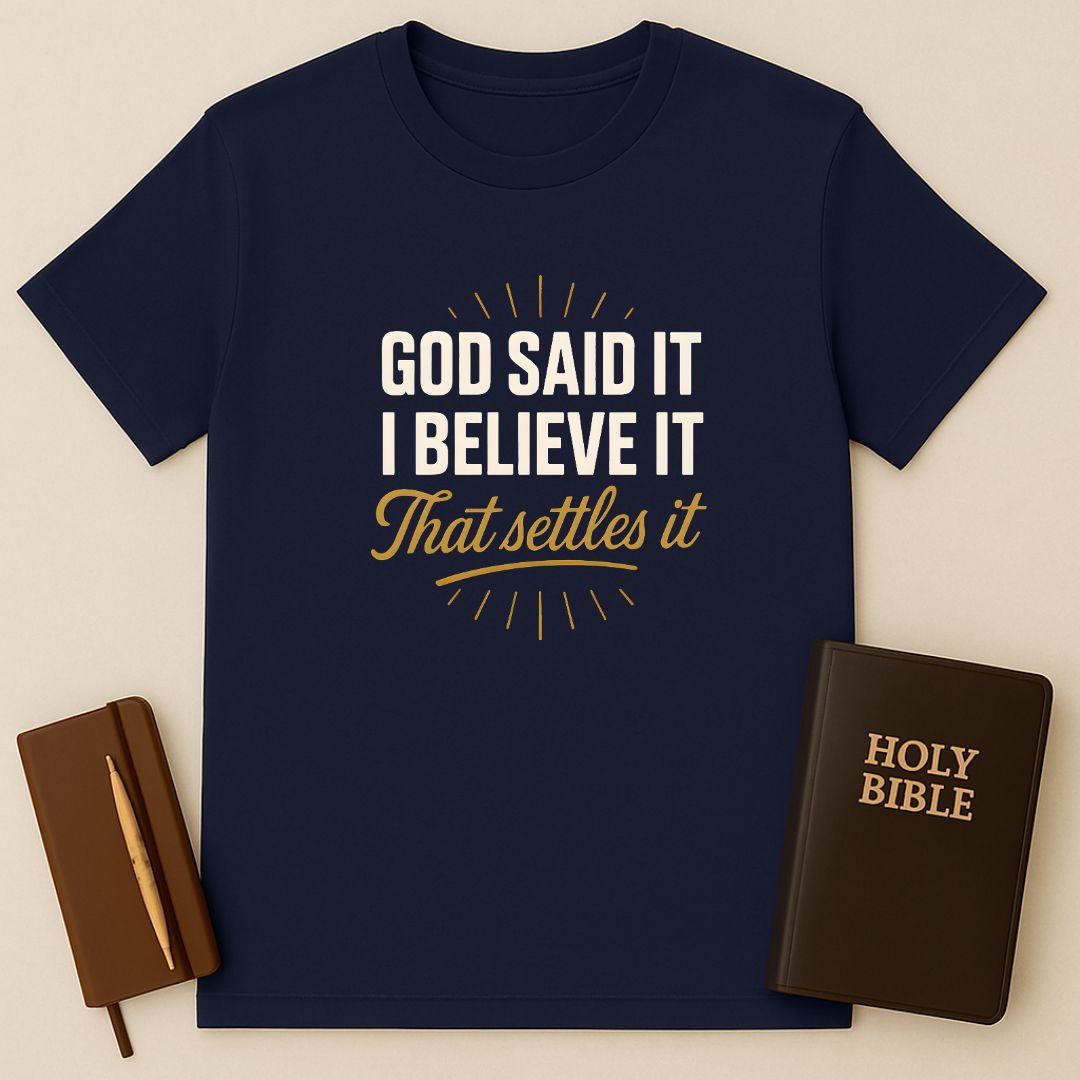 God Said It T-Shirt