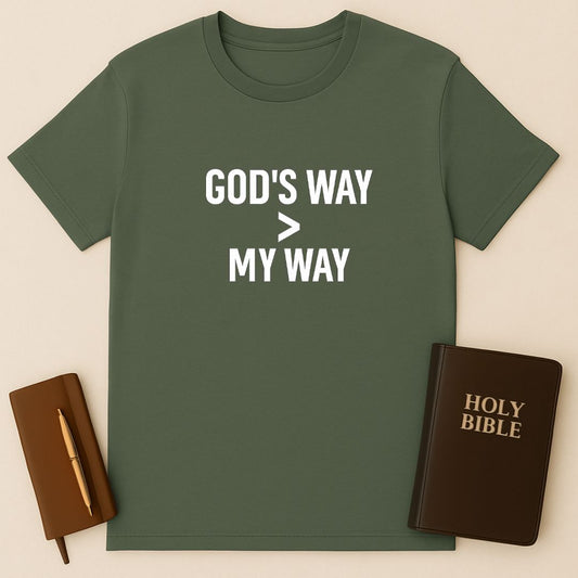 Gods Way > My Way T-Shirt