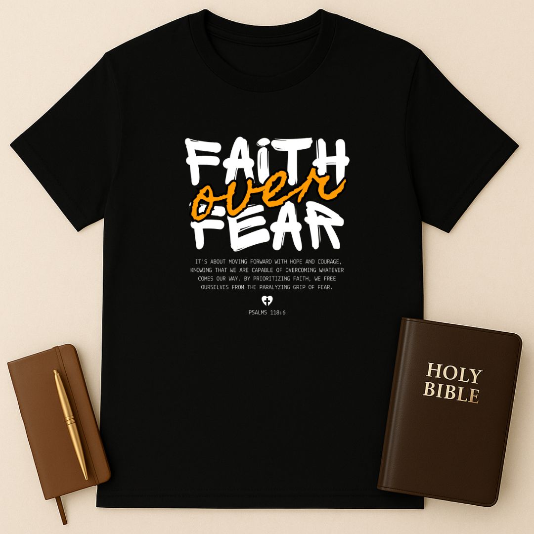Faith Over Fear T-Shirt