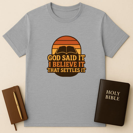 Faith Settles It T-Shirt