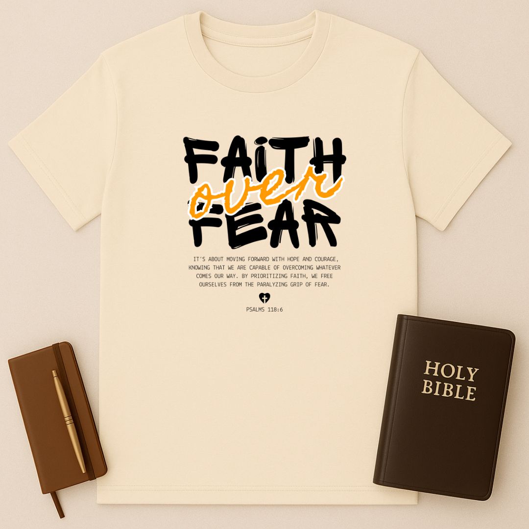 Faith Over Fear T-Shirt