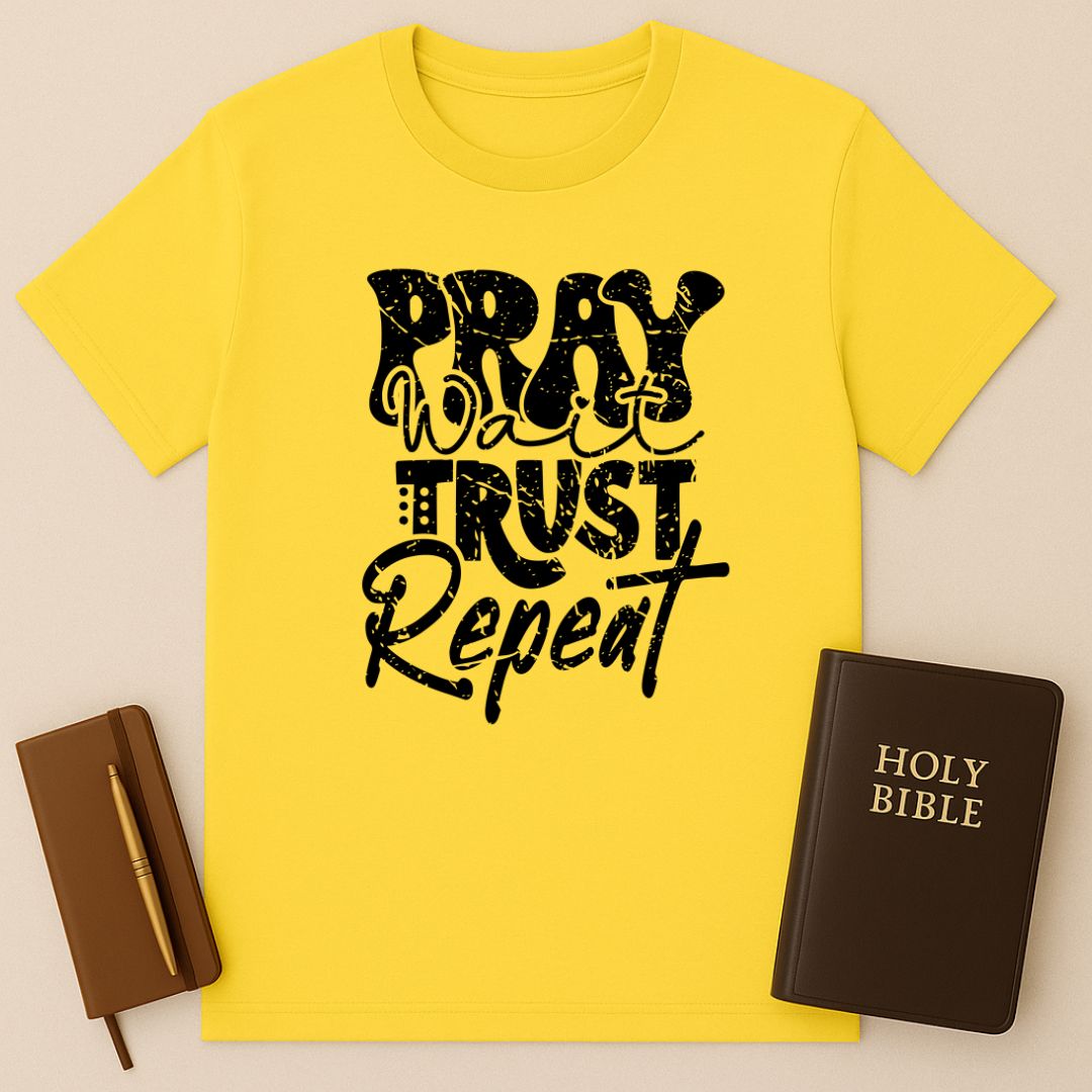 Pray Wait Trust Repeat T-Shirt
