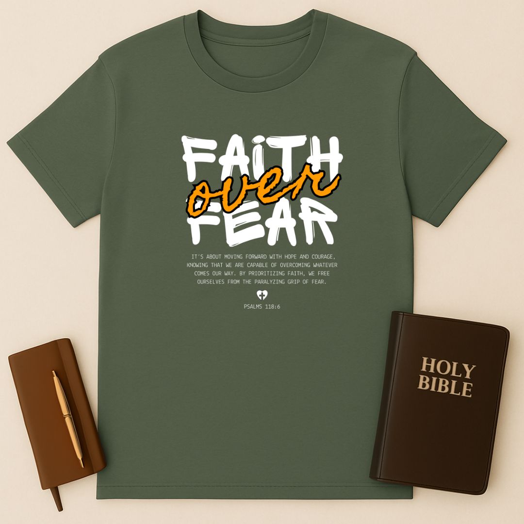 Faith Over Fear T-Shirt