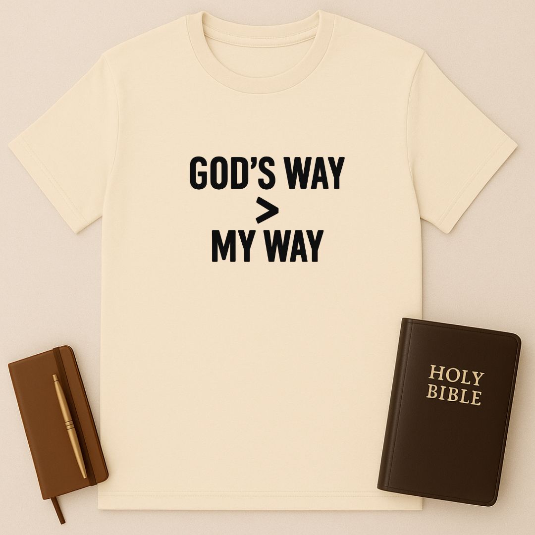 Gods Way > My Way T-Shirt