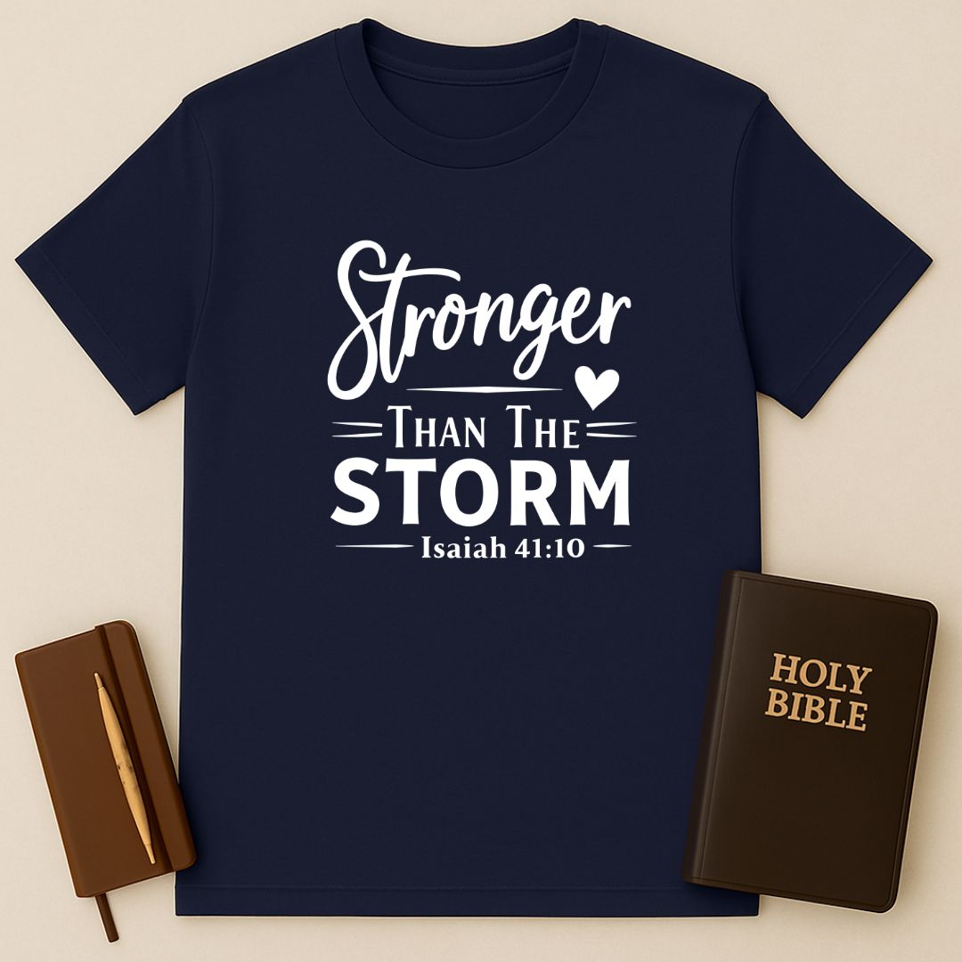 Stronger Than The Storm T-Shirt