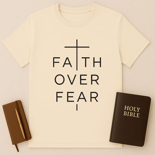 Faith Over Fear T-Shirt