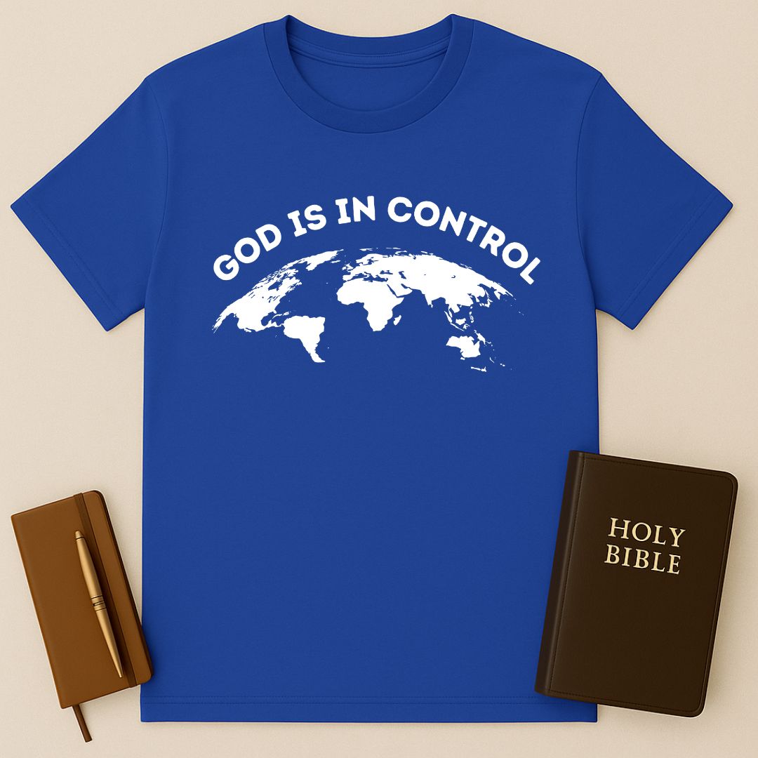 God Is In Control T-Shirt