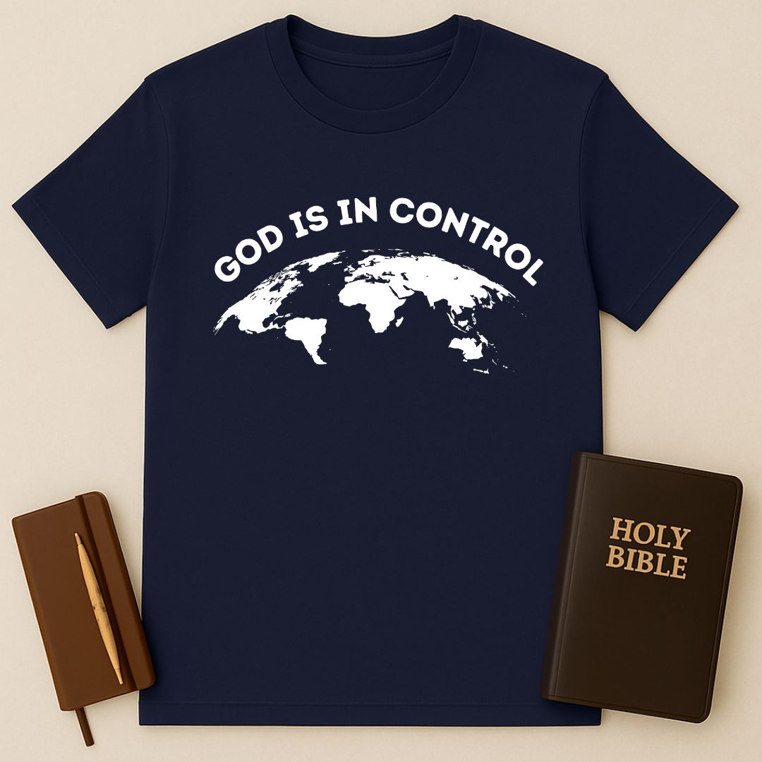 God Is In Control T-Shirt