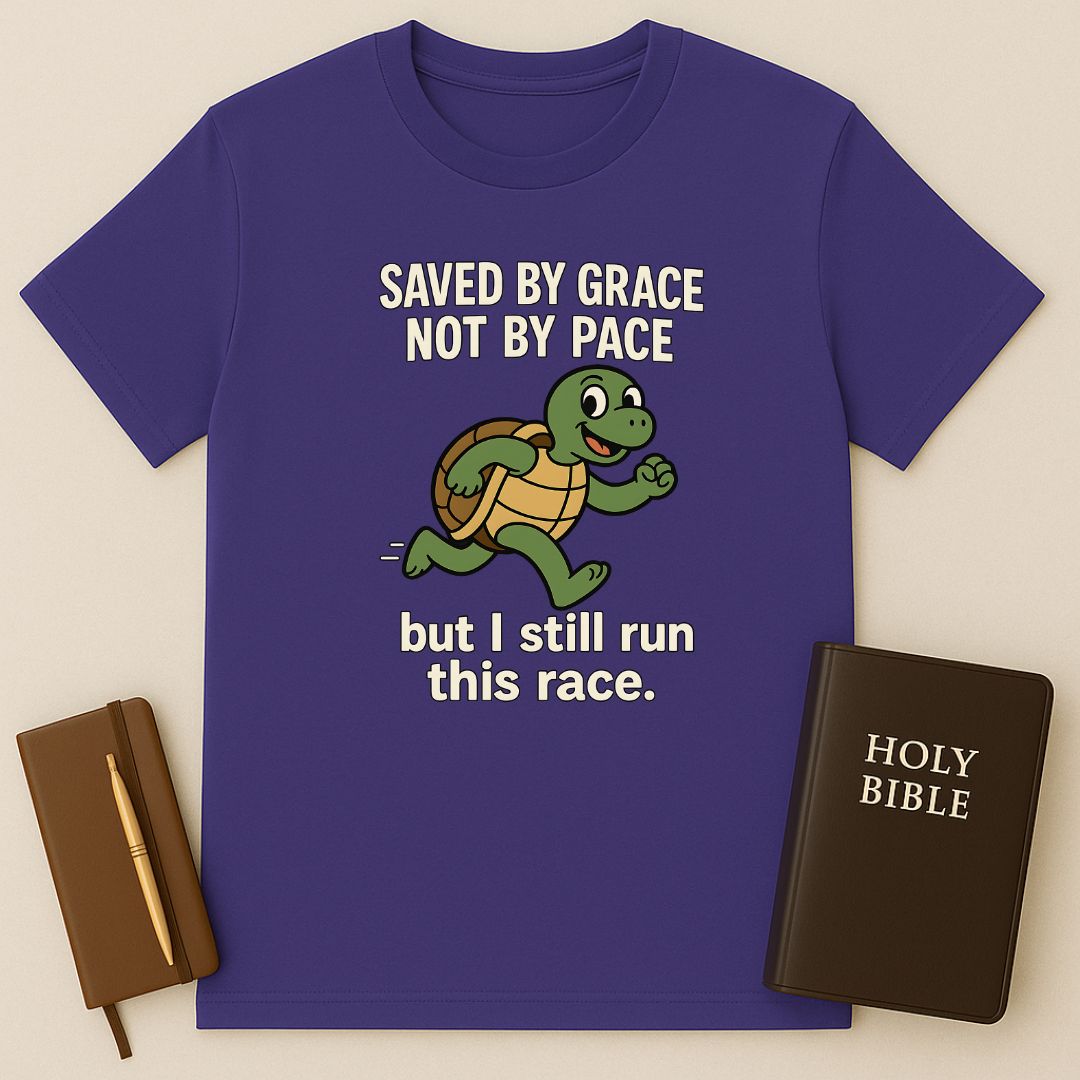 Saved By Grace Not By Pace T-Shirt