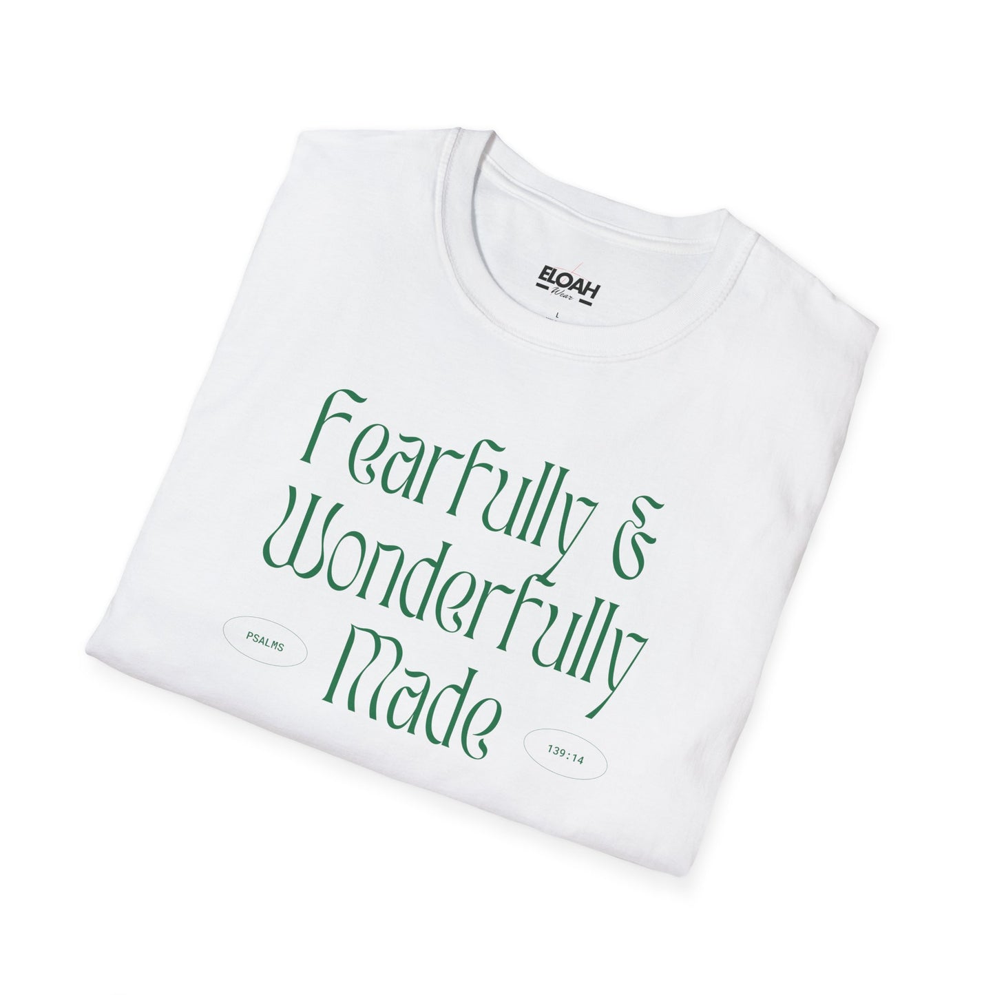 Fearfully & Wonderfully Made T-Shirt