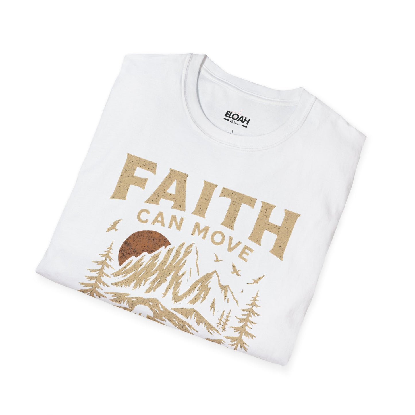 Faith Can Move Mountains T-Shirt