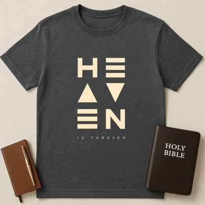 Heaven Is Forever T-Shirt