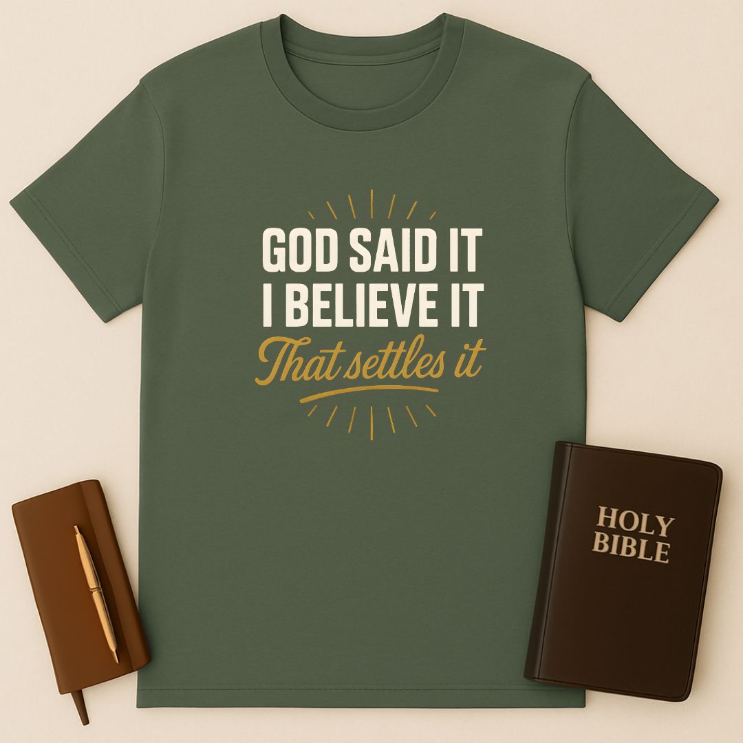 God Said It T-Shirt