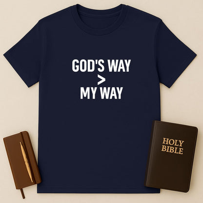 Gods Way > My Way T-Shirt