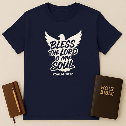Bless The Lord O My Soul T-Shirt