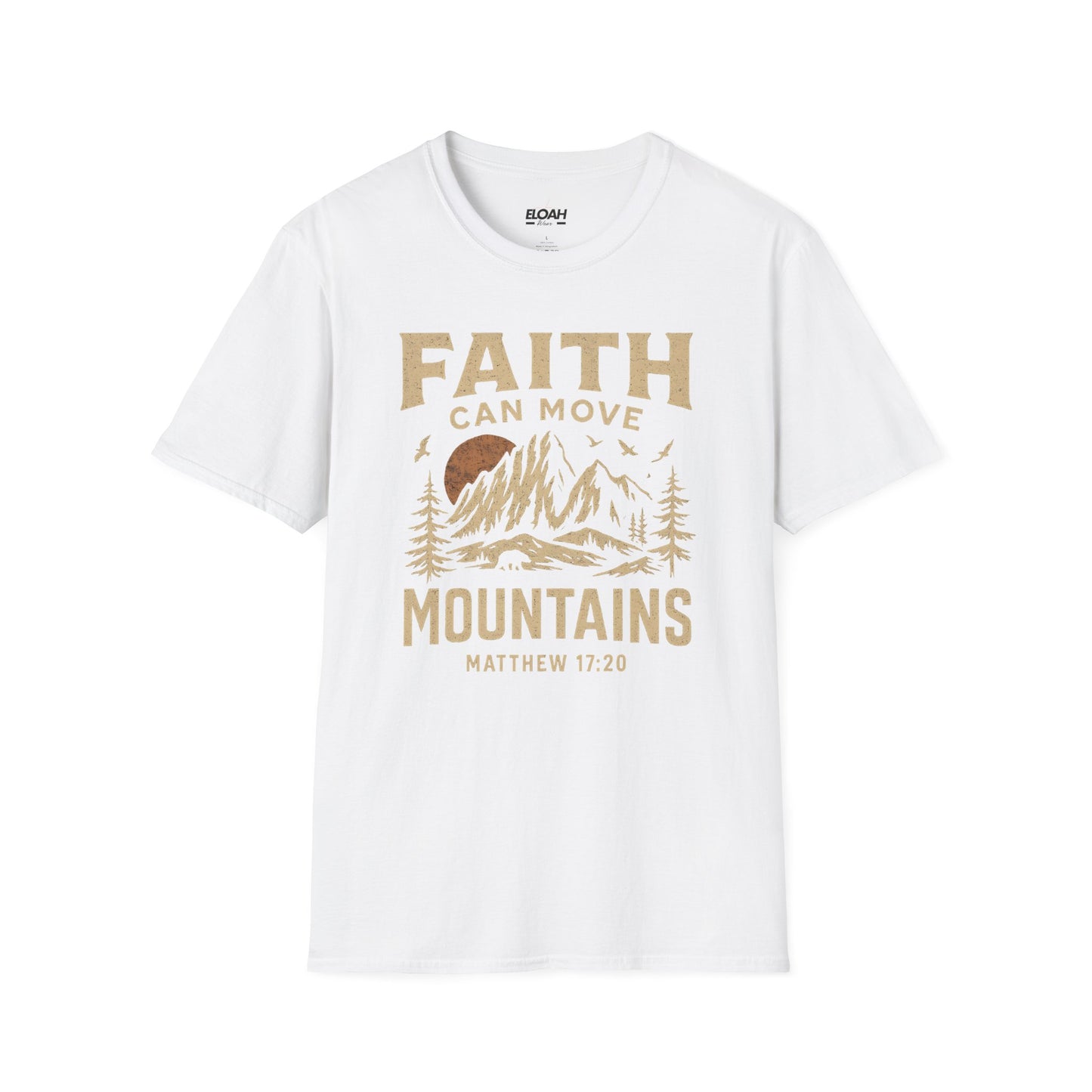 Faith Can Move Mountains T-Shirt
