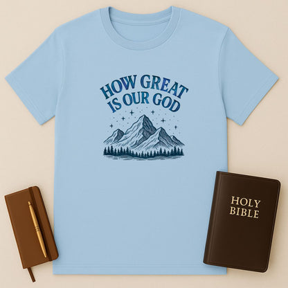 How Great Is God Mountain T-Shirt