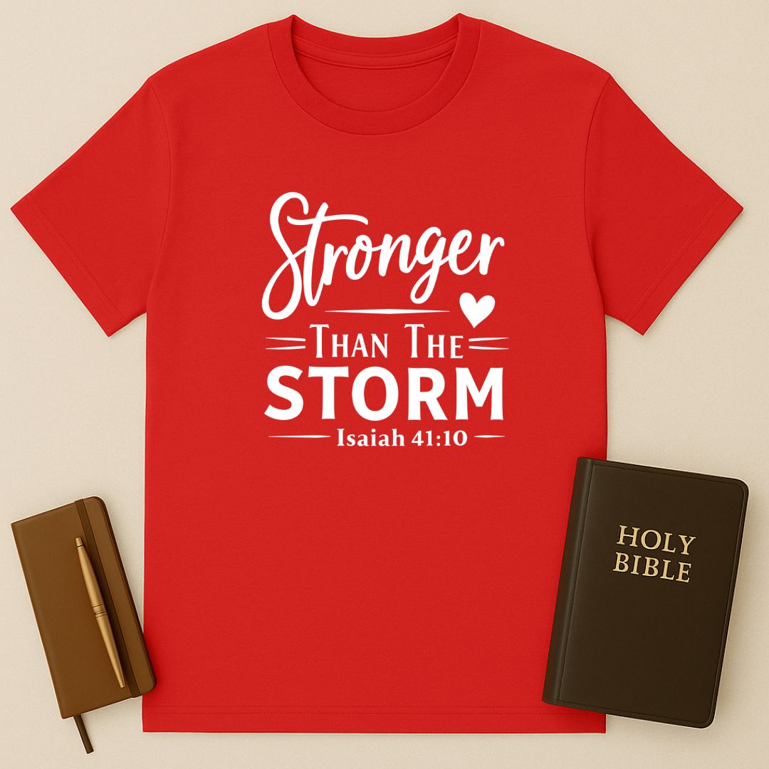 Stronger Than The Storm T-Shirt