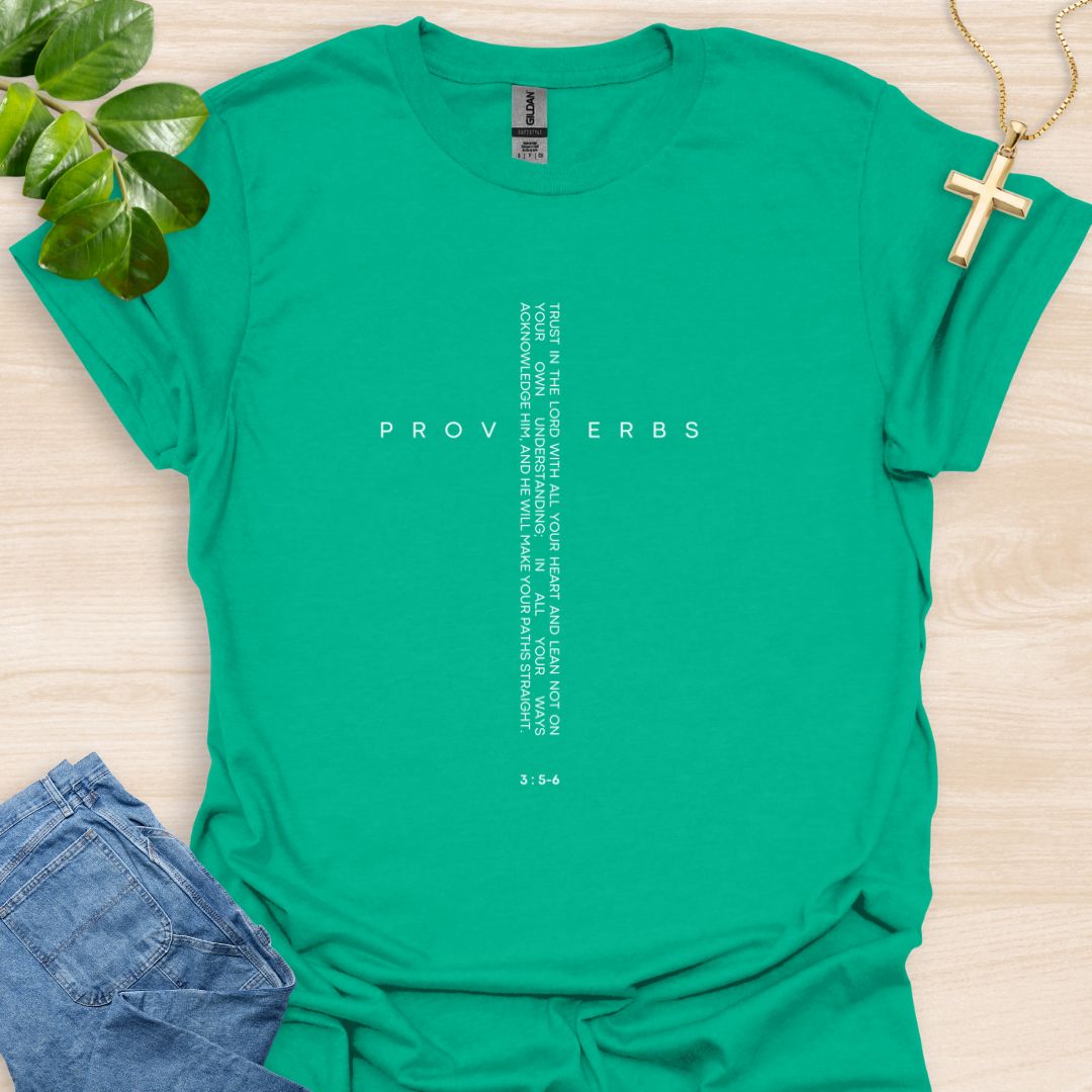 Trust In The Lord - Proverbs 3:5-6 T-Shirt