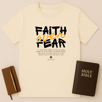 Faith Over Fear T-Shirt