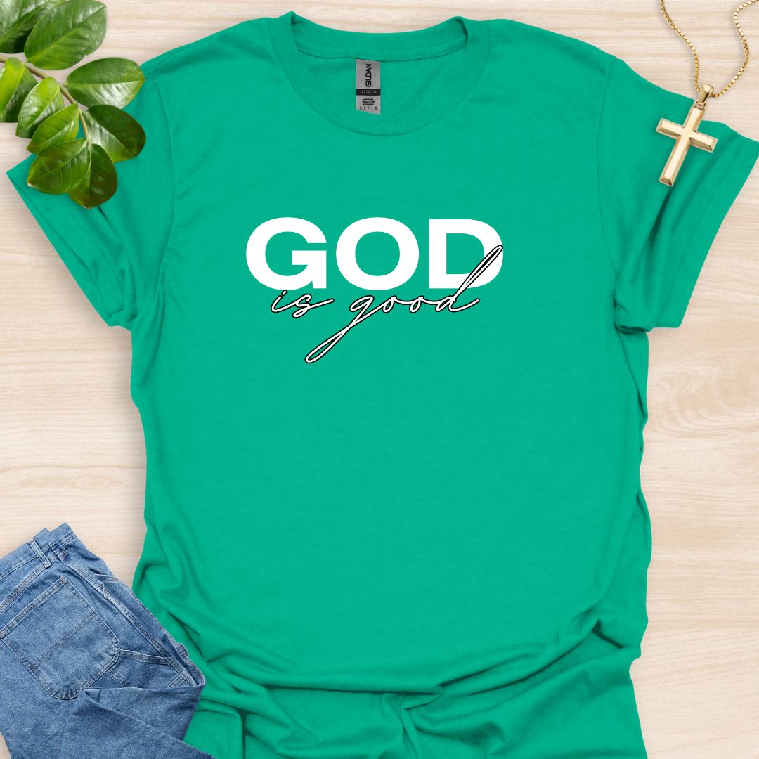 God Is Good T-Shirt