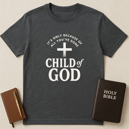 Only By Jesus T-Shirt