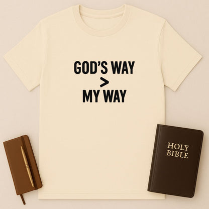Gods Way > My Way T-Shirt