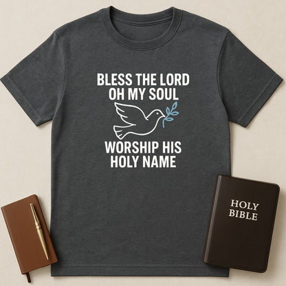 Bless The Lord & Worship His Name T-Shirt