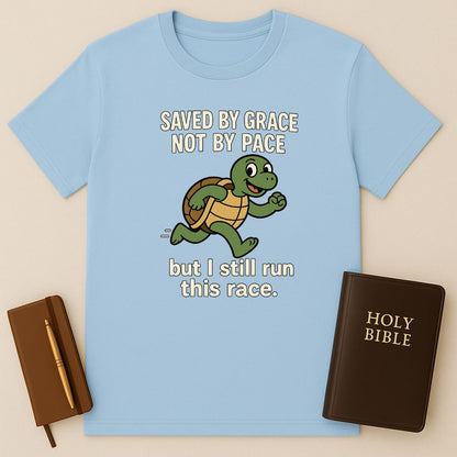 Saved By Grace Not By Pace T-Shirt