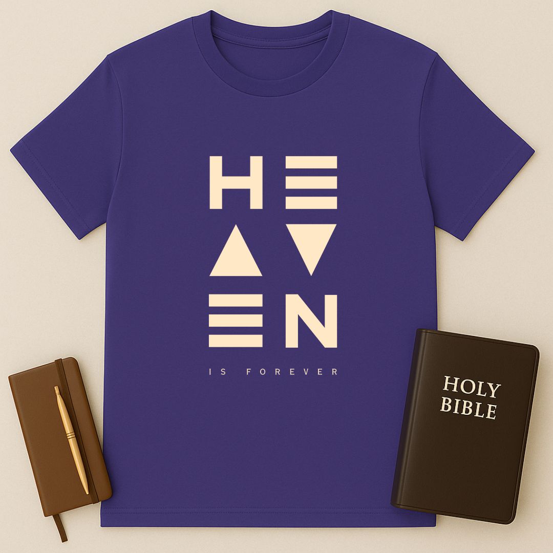 Heaven Is Forever T-Shirt