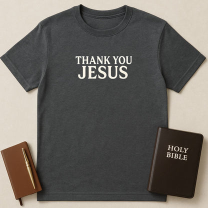 Thank You Jesus T-Shirt