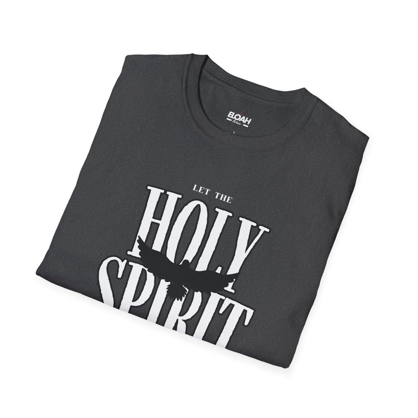 Let The Holy Spirit Guide Your Lives T-Shirt