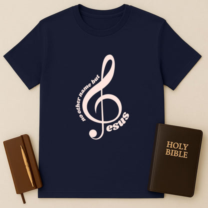 No Other Name But Jesus T-Shirt