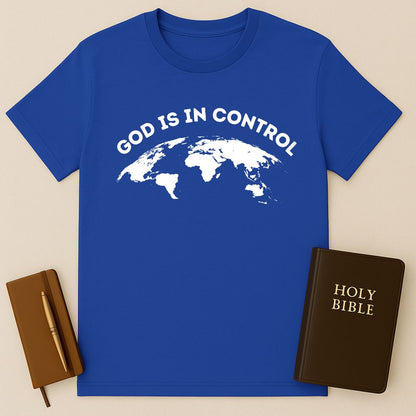 God Is In Control T-Shirt