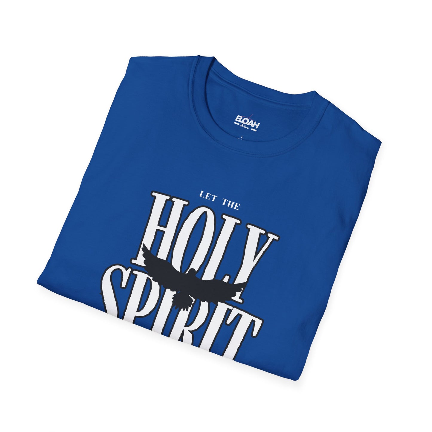 Let The Holy Spirit Guide Your Lives T-Shirt