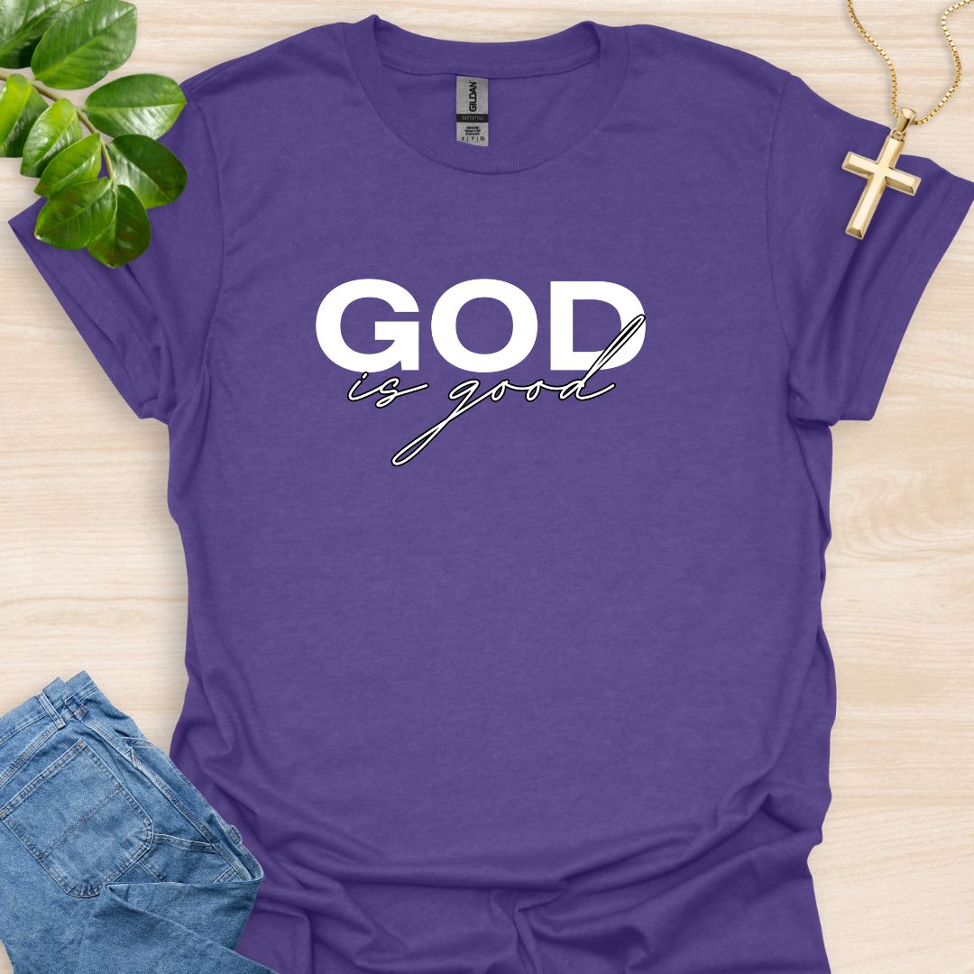 God Is Good T-Shirt