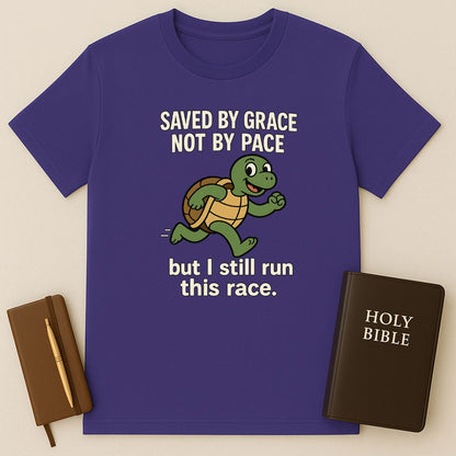 Saved By Grace Not By Pace T-Shirt