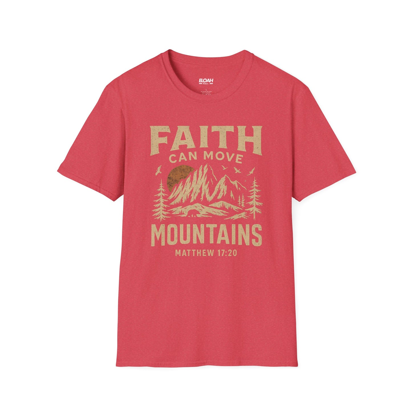 Faith Can Move Mountains T-Shirt